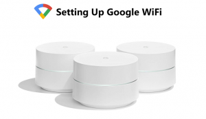 Setting Up Google WiFi