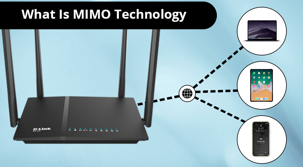 What Is MIMO Technology And Why You Need It In Routers