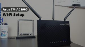 Asus TM-AC1900 Wi-Fi Setup