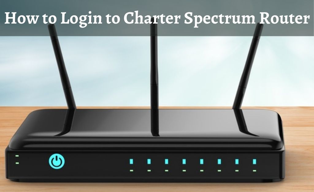 Charter Router Login How To Login To A Charter Spectrum Router