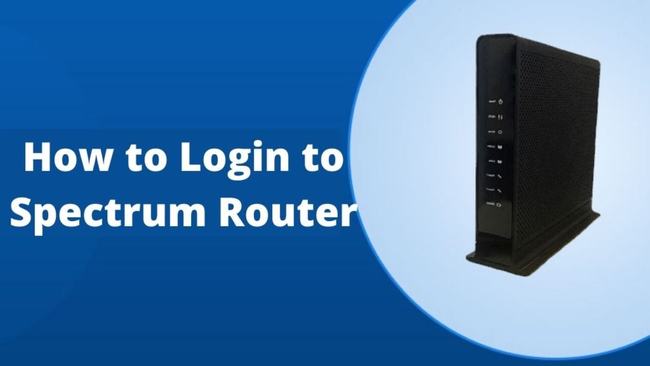 How to Log into Your Spectrum Router  Manage WiFi Router