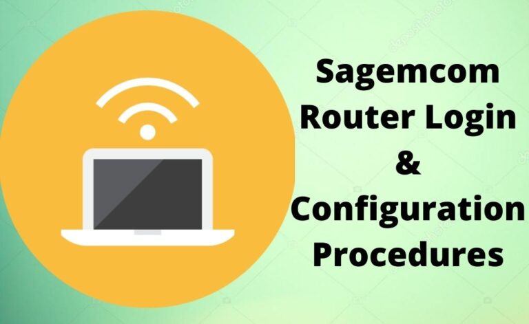 Sagemcom Router Login and Configuration Procedures