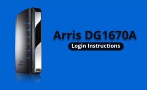 Arris DG1670A Login Instructions