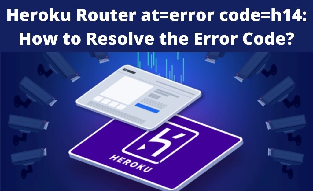 heroku router at=error code=h14