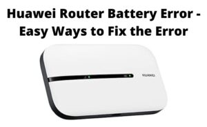 huawei router battery error